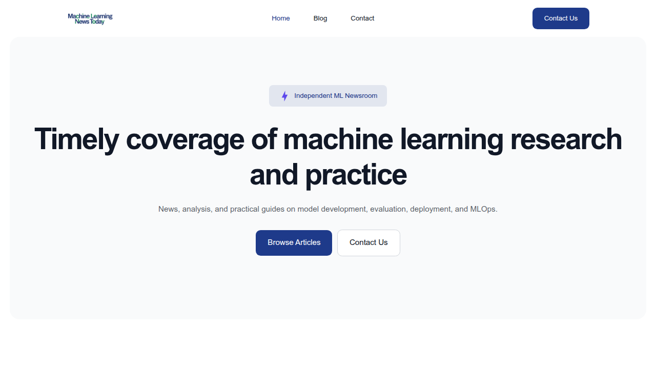 MachineLearningNewsToday.com offers current information and insights for machine learning practitioners.