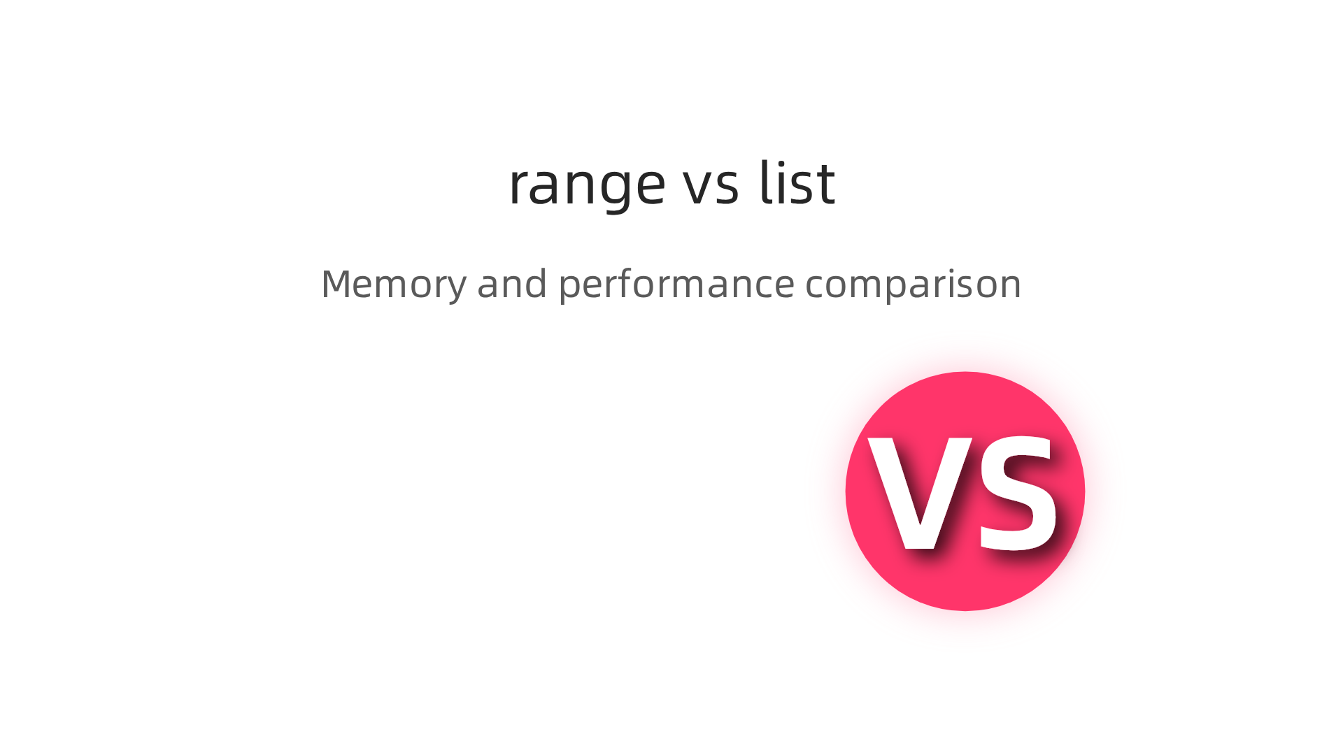 A comparison of range() and list(range()) highlighting their differences in memory usage and performance.